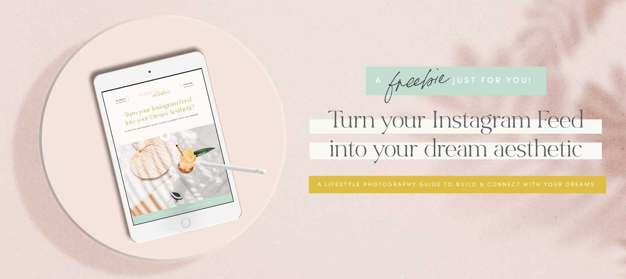 Turn your Instagram Feed into your dream aesthetic freebie by Hopeful Outsiders